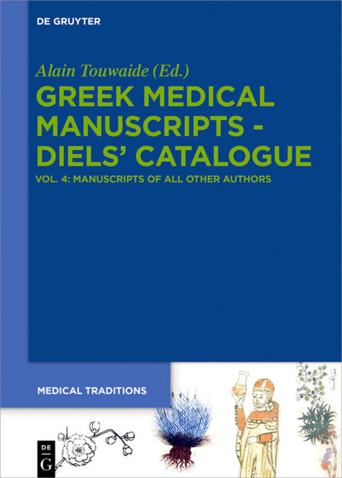 Greek Medical Manuscripts - Diels' Catalogues / Ceteri Medici - 