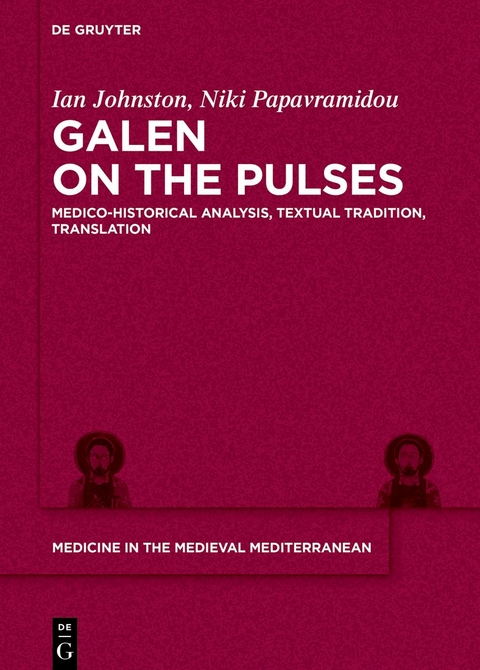 Galen on the Pulses - Ian Hugh Johnston, Niki Papavramidou