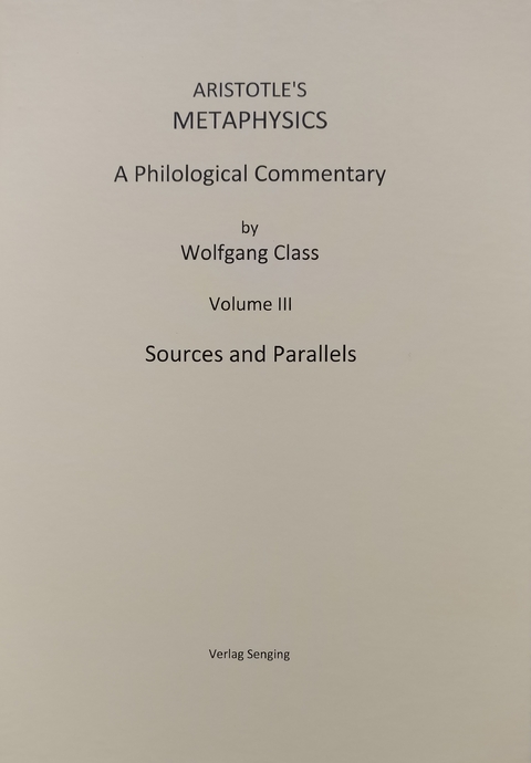 Aristotle's Metaphysics A Philological Commentary - Wolfgang Class