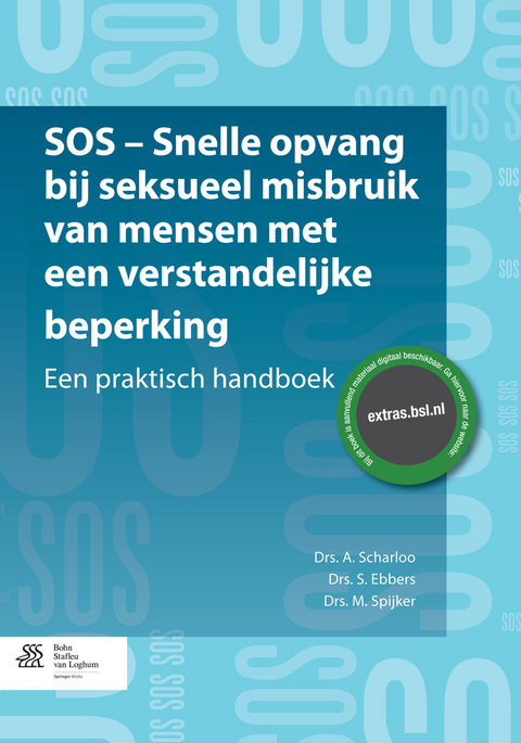 SOS - snelle opvang bij seksueel misbruik van mensen met een verstandelijke beperking - A. Scharloo, S. Ebbers, M. Spijker