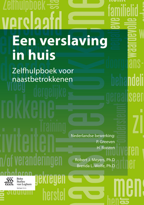 Een verslaving in huis -  Robert J. Meyers,  Brenda L. Wolfe