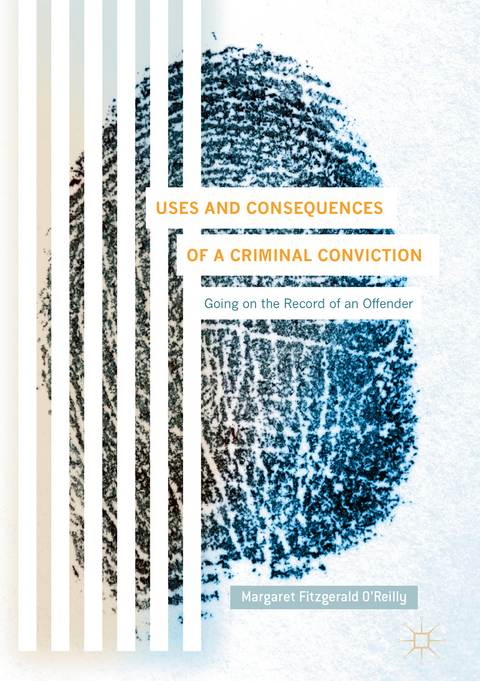 Uses and Consequences of a Criminal Conviction - Margaret Fitzgerald O'Reilly