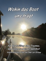 Wohin das Boot uns trägt - Dunja Bruder