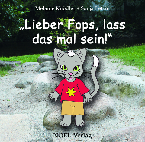 Lieber Fops, lass das mal sein! - Melanie Knödler, Sonja Letzin