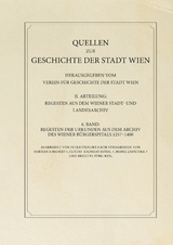 Regesten der Urkunden aus dem Archiv des Wiener Bürgerspitals 1257–1400 - Peter Csendes