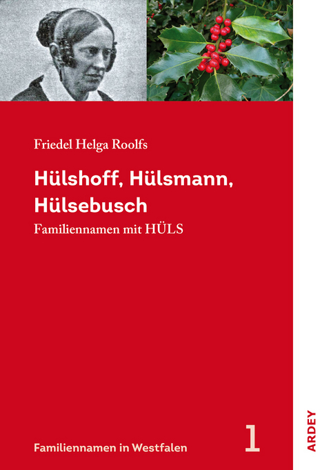 Hülshoff, Hülsmann, Hülsebusch - Friedel Helga Roolfs