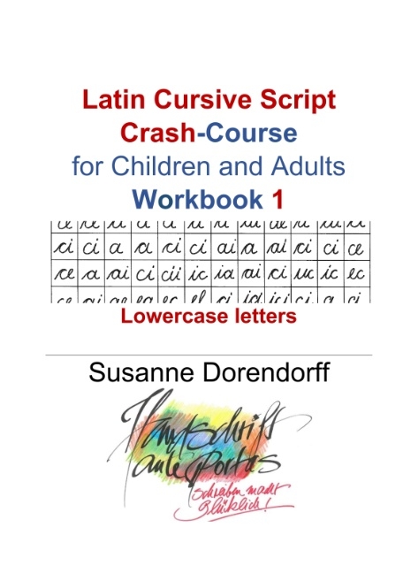 Latin Cursive Script Crash-Course Workbook 1 - Susanne Dorendorff