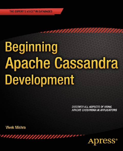 Beginning Apache Cassandra Development - Vivek Mishra