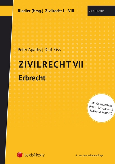 Studienkonzept Zivilrecht / Zivilrecht VII - Erbrecht - Peter Apathy, Olaf Riss