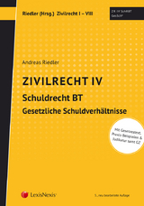 Studienkonzept Zivilrecht / Zivilrecht IV - Schuldrecht Besonderer Teil - Gesetzliche Schuldverhältnisse - 