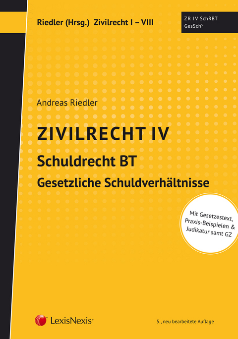 Studienkonzept Zivilrecht / Zivilrecht IV - Schuldrecht Besonderer Teil - Gesetzliche Schuldverhältnisse