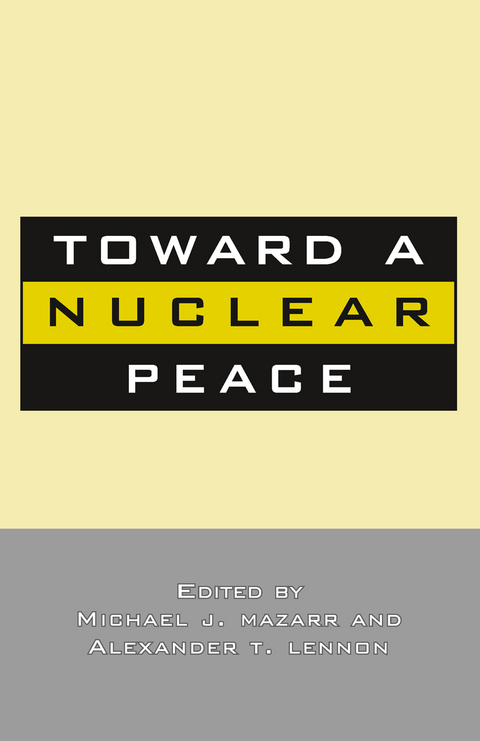 Toward A Nuclear Peace - M. Mazzarr