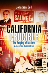 California Crucible -  Jonathan Bell