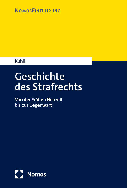 Geschichte des Strafrechts - Milan Kuhli