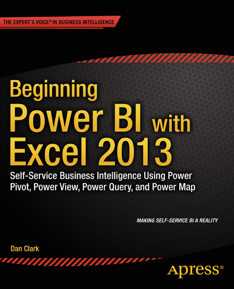 Beginning Power BI with Excel 2013 - Dan Clark