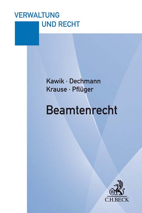 Beamtenrecht - Michael Kawik, Christine Dechmann, Thomas Krause, Stephanie Pflüger