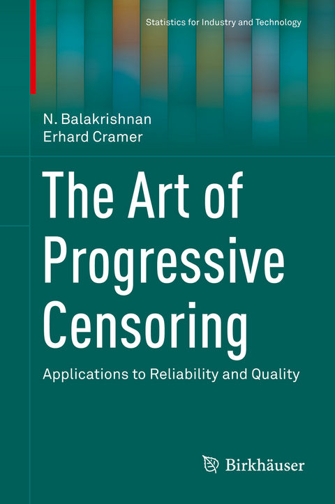 The Art of Progressive Censoring - N. Balakrishnan, Erhard Cramer