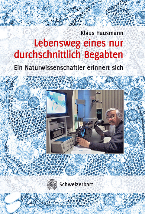 Lebensweg eines nur durchschnittlich Begabten - Klaus Hausmann