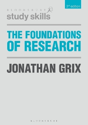 The Foundations of Research - Jonathan Grix