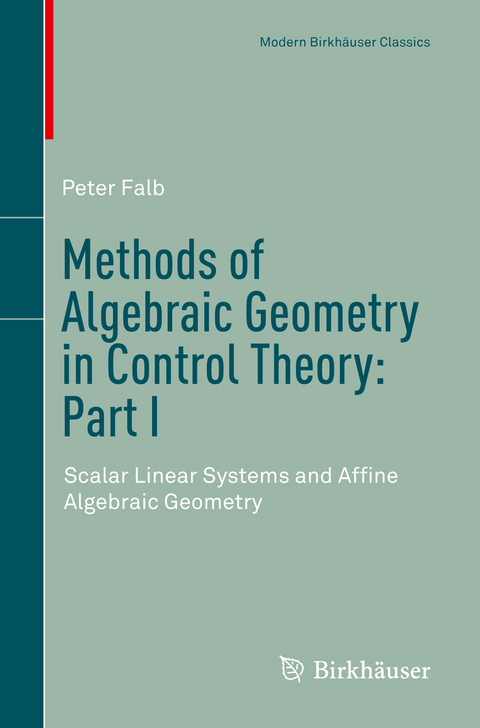 Methods of Algebraic Geometry in Control Theory: Part I - Peter Falb