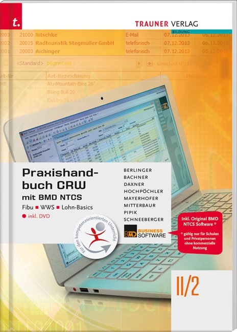 Praxishandbuch CRW mit BMD NTCS II/2 HLW/FW inkl. DVD - Roland Berlinger, Sabine Bachner, Michael Daxner, Marianne Hochpöchler, Claus Mayerhofer, Franz Mitterbaur, Tanja Pipik, Andrea Schneeberger