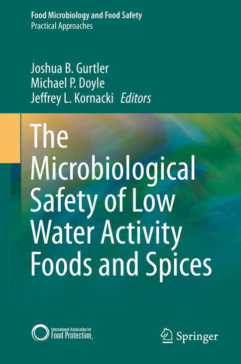 The Microbiological Safety of Low Water Activity Foods and Spices - 