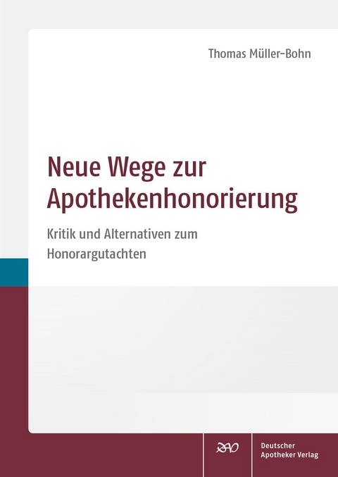 Neue Wege zur Apothekenhonorierung - 