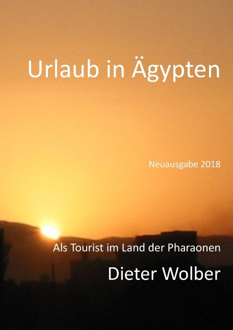 Urlaub in Ägypten - Dieter Wolber