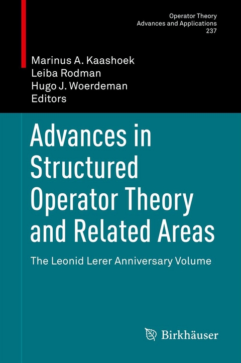 Advances in Structured Operator Theory and Related Areas - 