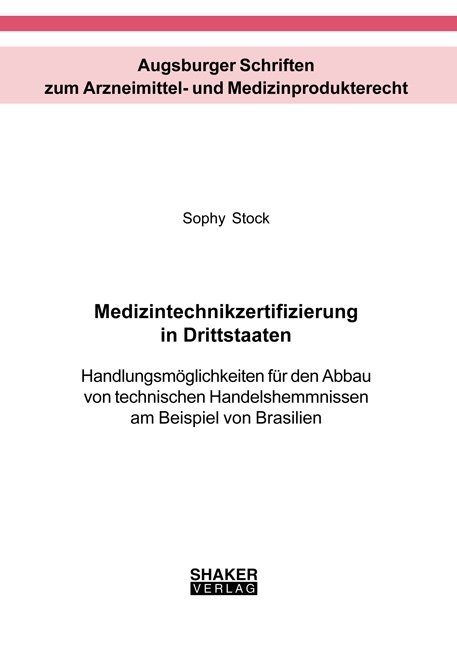 Medizintechnikzertifizierung in Drittstaaten - Sophy Stock