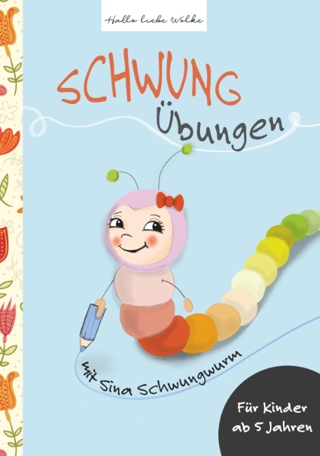 Schwungübungen mit Sina Schwungwurm - Susanne Bohne