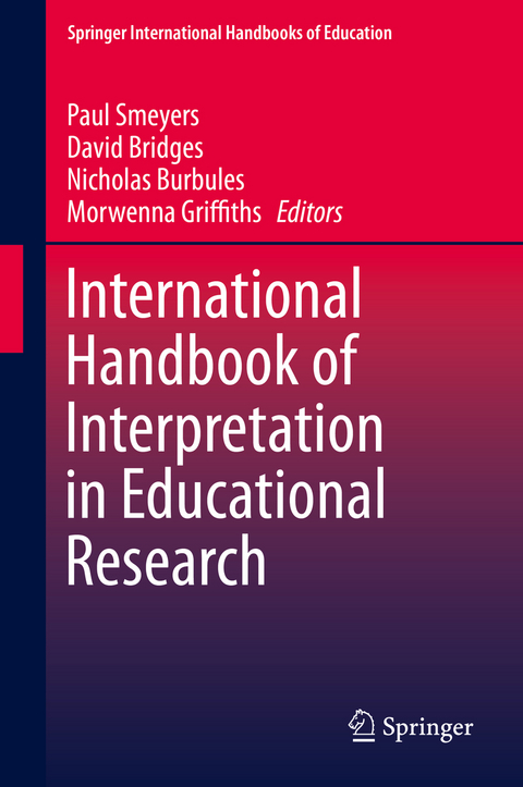 International Handbook of Interpretation in Educational Research - 