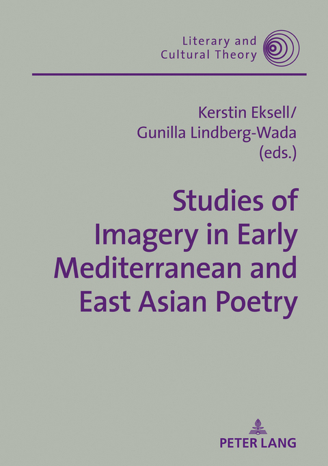 Studies of Imagery in Early Mediterranean and East Asian Poetry - 