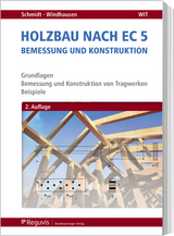 Holzbau nach EC 5 - Schmidt, Peter; Windhausen, Saskia