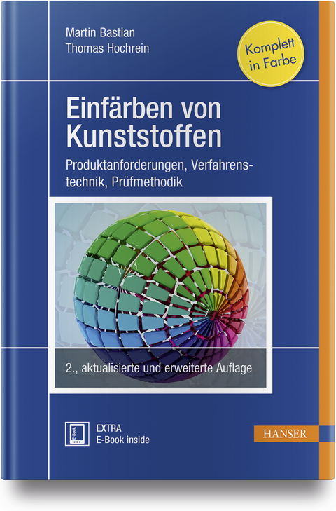 Einfärben von Kunststoffen - Martin Bastian, Thomas Hochrein