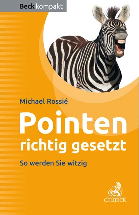 Pointen richtig gesetzt - Michael Rossié