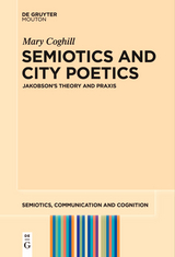 Semiotics and City Poetics - Mary Coghill