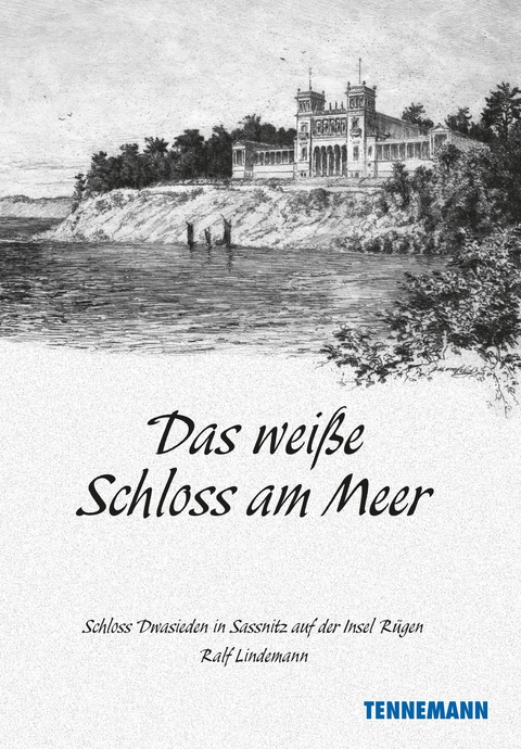 Das weiße Schloss am Meer - Ralf Lindemann