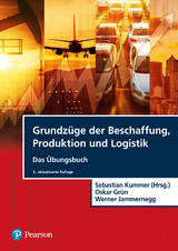 Grundzüge der Beschaffung, Produktion und Logistik - Übungsbuch - Kummer, Sebastian; Grün, Oskar; Jammernegg, Werner