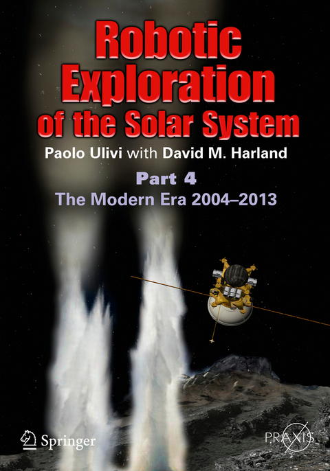 Robotic Exploration of the Solar System - Paolo Ulivi, David M. Harland