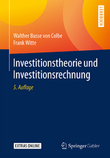 Investitionstheorie und Investitionsrechnung - Busse von Colbe, Walther; Witte, Frank