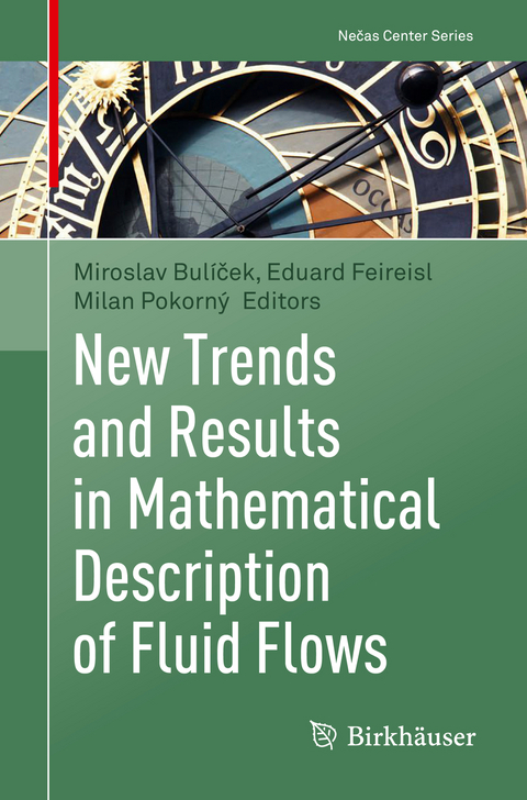 New Trends and Results in Mathematical Description of Fluid Flows - 