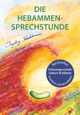 Die Hebammen-Sprechstunde - Stadelmann, Ingeborg