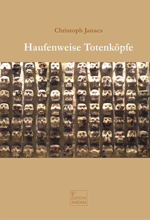 Haufenweise Totenköpfe - Christoph Janacs