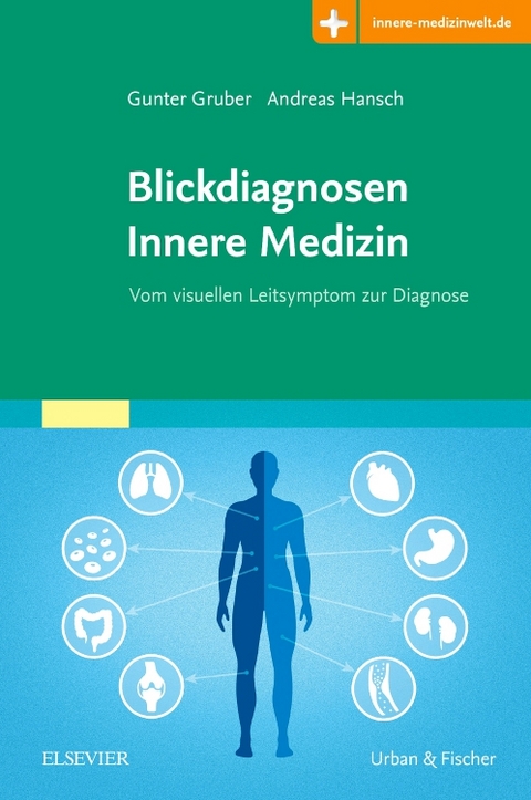 Blickdiagnosen Innere Medizin - Gunter Gruber, Andreas Hansch