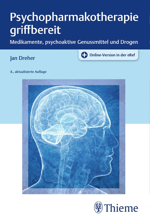 Psychopharmakotherapie griffbereit - Jan Dreher