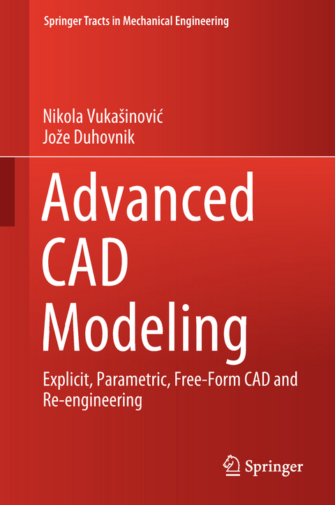 Advanced CAD Modeling - Nikola Vukašinović, Jože Duhovnik