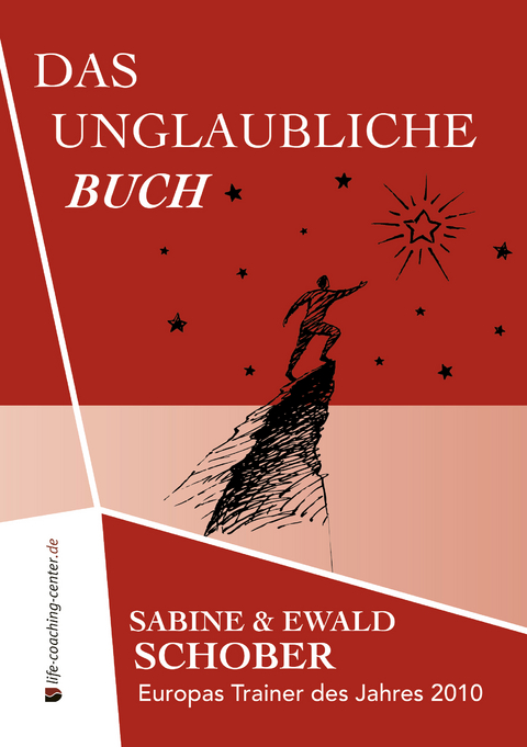 Das unglaubliche Buch - Ewald Schober, Sabine Schober, Ilke Ettemeyer, Caroline Zeder