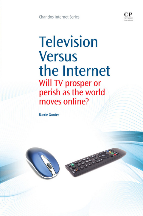 Television Versus the Internet -  Barrie Gunter