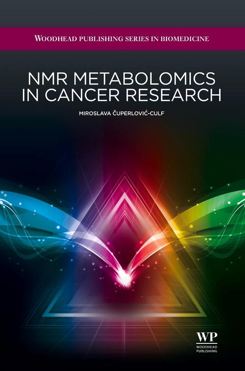 NMR Metabolomics in Cancer Research -  Miroslava Cuperlovic-Culf